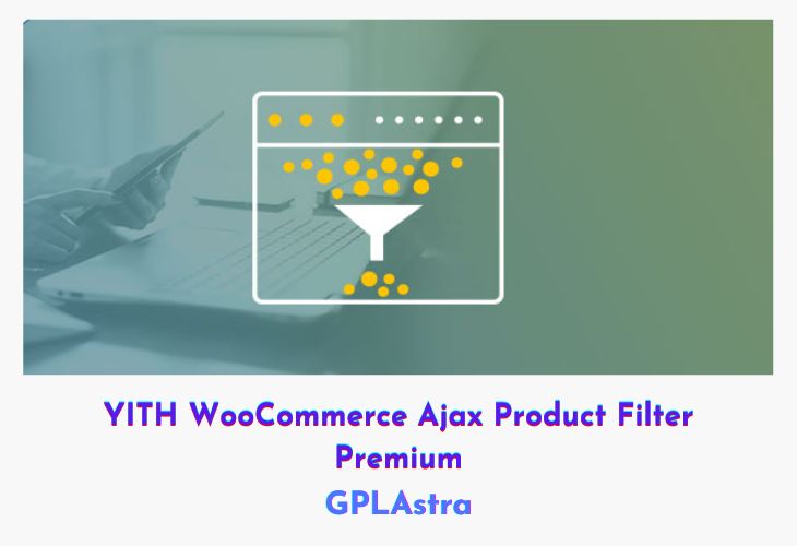 YITH Ajax Product Filter Premium Free Download